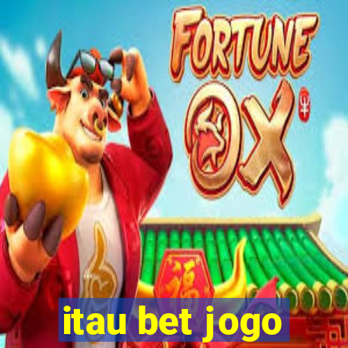 itau bet jogo